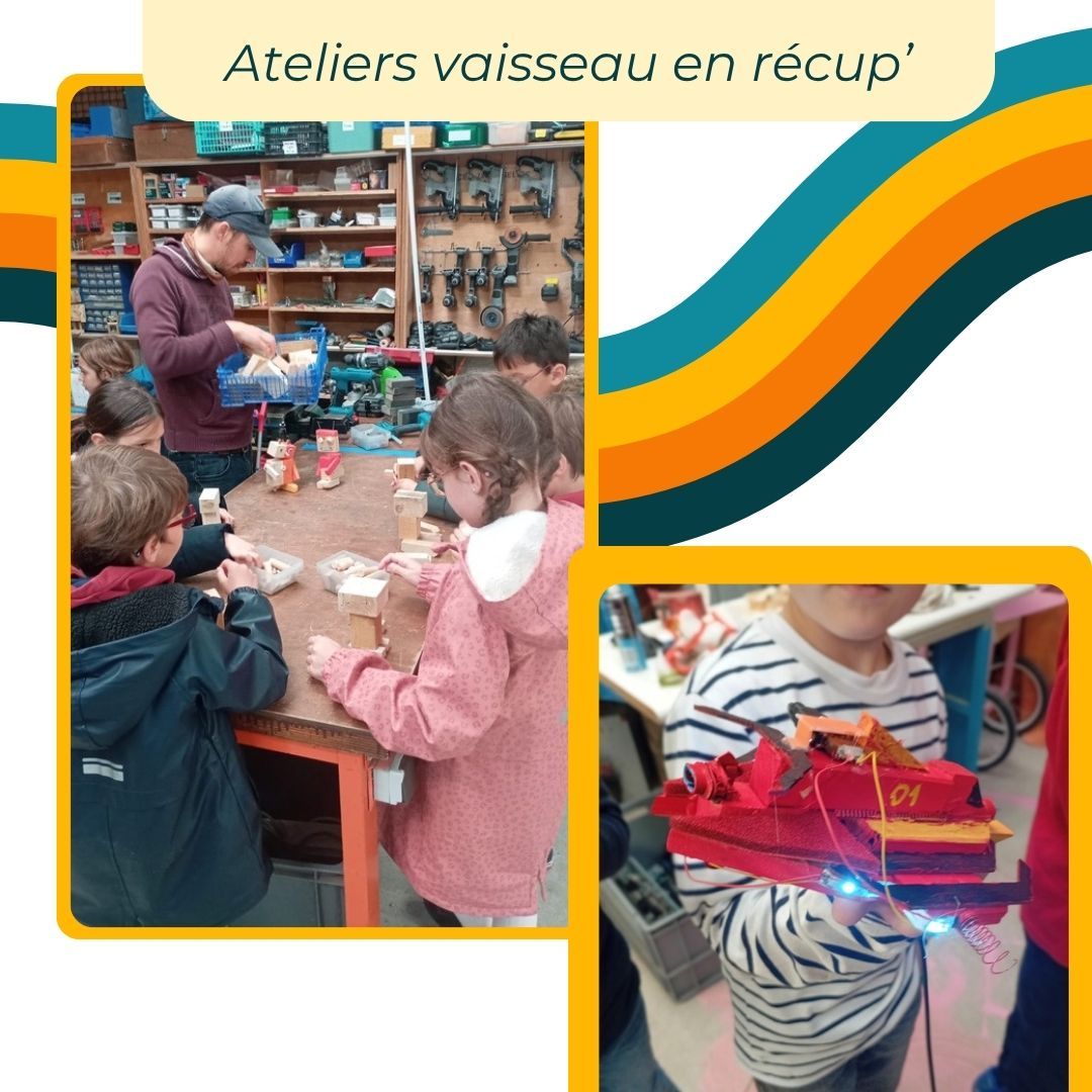 Ateliers vaisseau en récup'